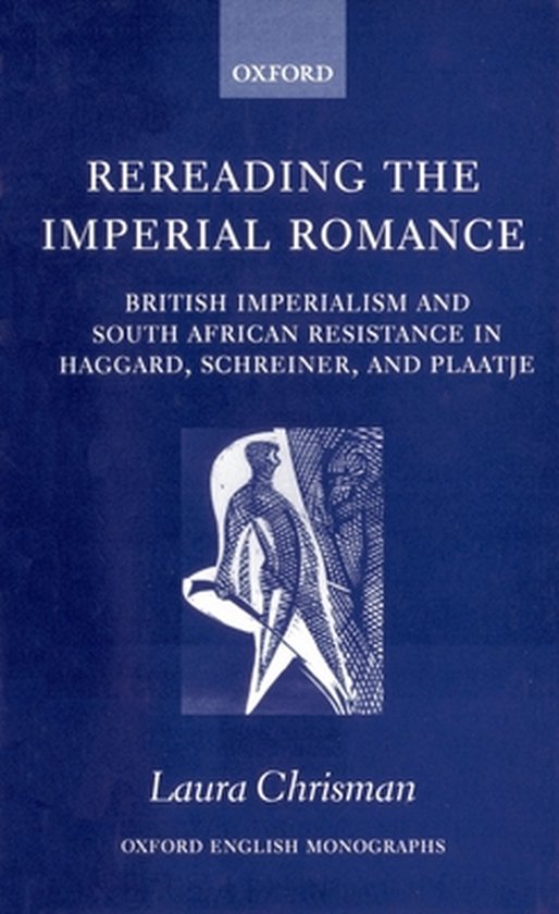 Oxford English Monographs- Rereading the Imperial Romance