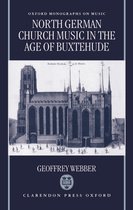 Oxford Monographs on Music- North German Church Music in the Age of Buxtehude