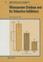 Monoamine Oxidase and Its Selective Inhibitors