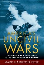 America's Uncivil Wars C