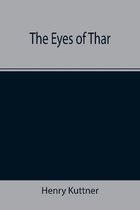 The Eyes of Thar