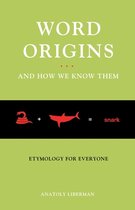 Word Origins & How We Know Them