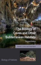 The Biology of Caves and Other Subterranean Habitats