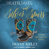 Death, Taxes, and Silver Spurs