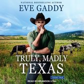 Truly, Madly Texas Lib/E