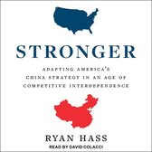 Stronger Lib/E: Adapting America's China Strategy in an Age of Competitive Interdependence