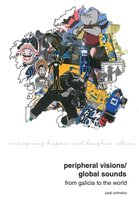 Contemporary Hispanic and Lusophone Cultures- Peripheral Visions / Global Sounds