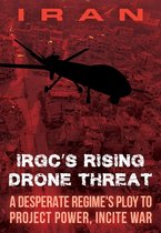 IRAN-IRGC's Rising Drone Threat