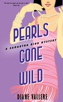 Pearls Gone Wild: A Samantha Kidd Mystery