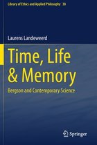 Time, Life & Memory