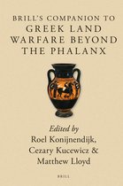 Brill's Companion to Greek Land Warfare Beyond the Phalanx