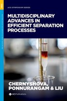 Multidisciplinary Advances in Efficient Separation Processes