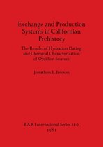 Exchange and Production Systems in Californian Prehistory