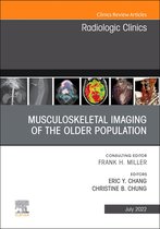 The Clinics: Internal Medicine Volume 60-4 - Musculoskeletal Imaging of the Older Population, An Issue of Radiologic Clinics of North America, E-Book