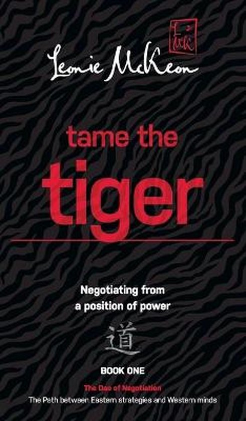 Tame the Tiger: Negotiating from a position of power - cover