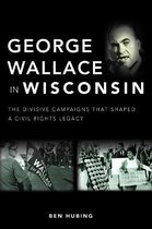 George Wallace in Wisconsin