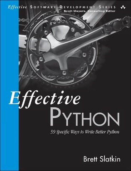 Effective Python | 9780134034287 | Brett Slatkin | Boeken | bol