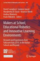 Makers at School, Educational Robotics and Innovative Learning Environments