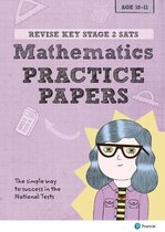 Pearson REVISE Key Stage 2 SATs Mathematics Revision Practice Papers