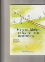 Helden, idolen en iconen in de jeugdliteratuur.