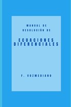 Lecturas de Ciencia Breves- Manual de resolución de ECUACIONES DIFERENCIALES