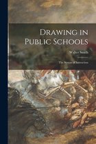 Drawing in Public Schools
