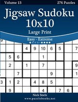 Jigsaw Sudoku 10x10 Large Print - Easy to Extreme - Volume 13 - 276 Puzzles
