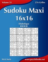 Sudoku Maxi 16x16, Diabolique