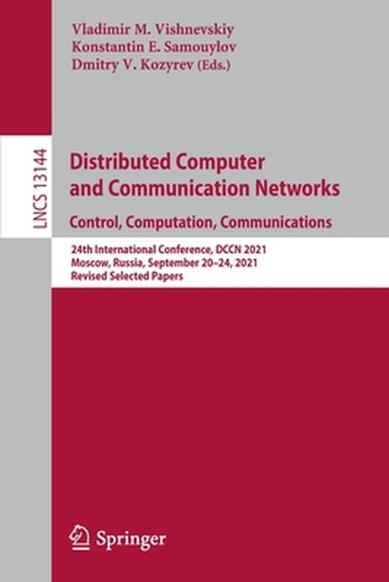Distributed Computer and Communication Networks: Control, Computation ...