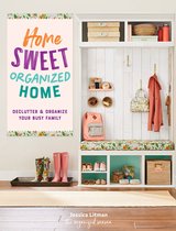 Inspiring Home- Home Sweet Organized Home