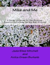 Mike and Me