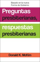 Presbyterian Questions, Presbyterian Answers, Spanish Edition