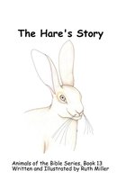 Animals of the Bible-The Hare's Story