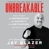 Unbreakable Lib/E: How I Turned My Depression and Anxiety Into Motivation and You Can Too