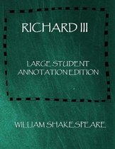 Richard III: Large Student Annotation Edition