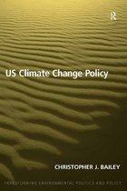 Transforming Environmental Politics and Policy - US Climate Change Policy