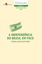 Série Estudos Reunidos 103 - A independência do Brasil em foco
