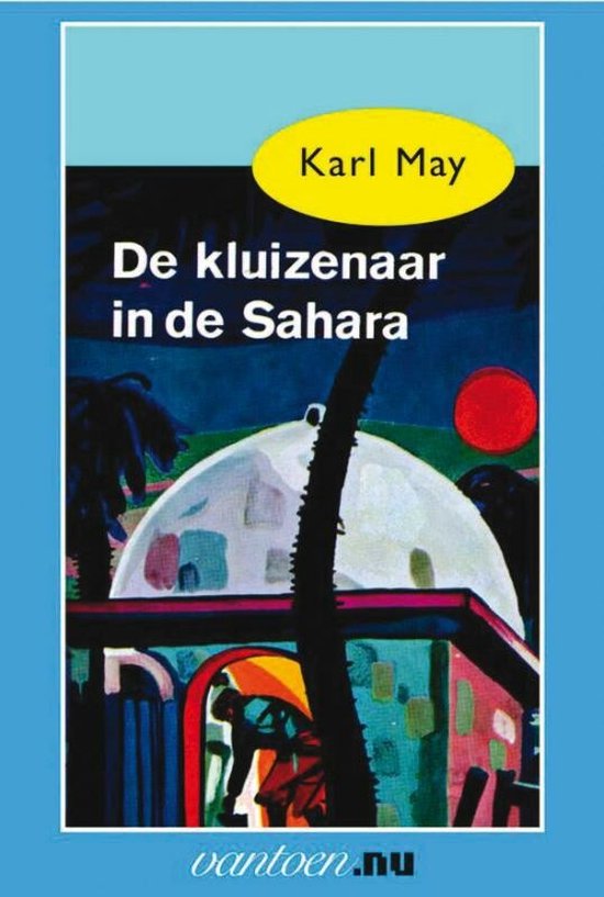 Cover van het boek 'De kluizenaar in de Sahara'
