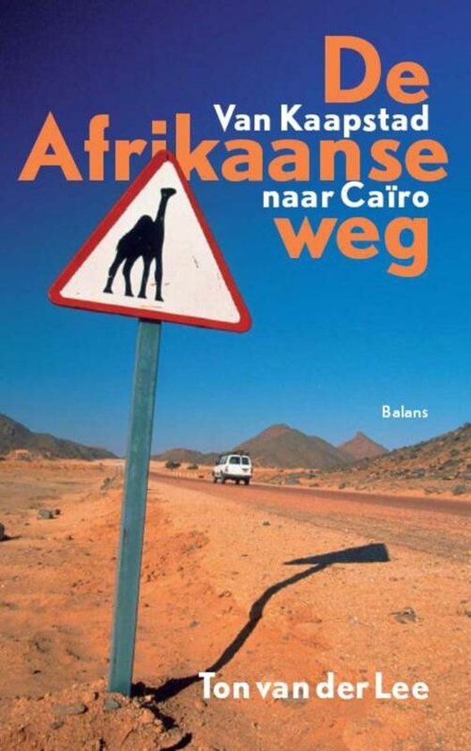 Cover van het boek 'De Afrikaanse weg' van Ton van der Lee