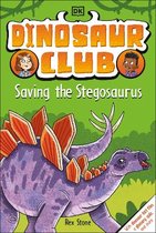 Dinosaur Club- Dinosaur Club: Saving the Stegosaurus
