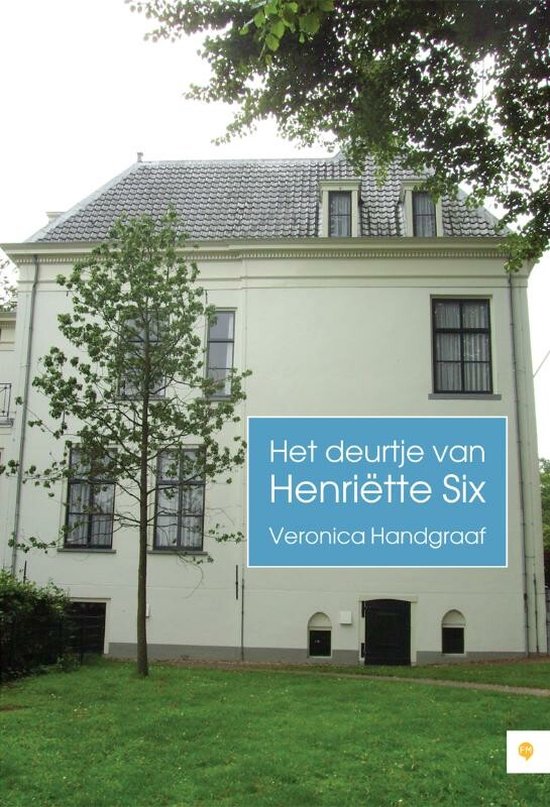 Cover van het boek 'Het deurtje van Henriëtte Six' van Veronica Handgraaf