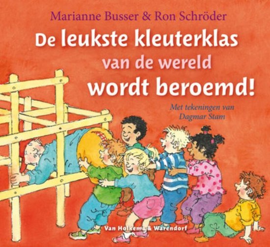 Cover van het boek 'De leukste kleuterklas van de wereld wordt beroemd!' van Busser 