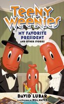 Teeny Weenies 4 - Teeny Weenies: My Favorite President