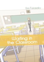 Waiting in the Classroom, Chapter Collections 1 - Waiting in the Classroom