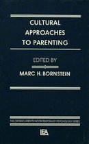 Crosscurrents in Contemporary Psychology Series - Cultural Approaches To Parenting