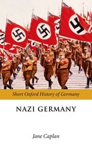 Short Oxford History of Germany - Nazi Germany