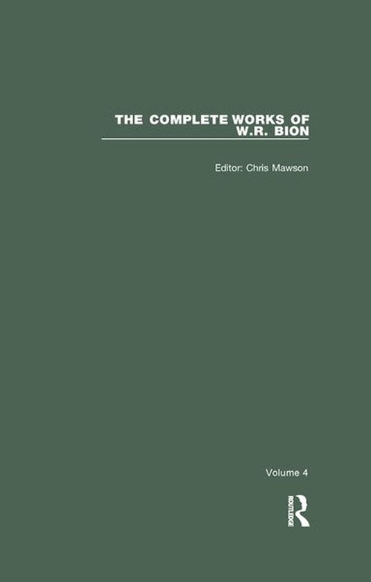 The Complete Works of W.R. Bion - The Complete Works of W.R. ... - cover