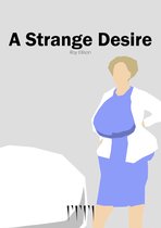 A Strange Desire