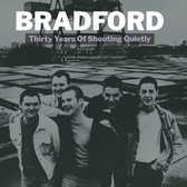 Bradford - Thirty Years Of Shouting Quietly (2 LP)