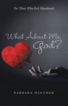 What About Me, God?